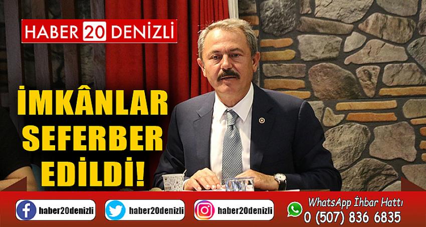 İMKÂNLAR SEFERBER EDİLDİ!
