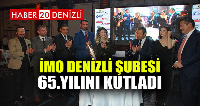 İMO Denizli Şubesi 65.Yılını kutladı