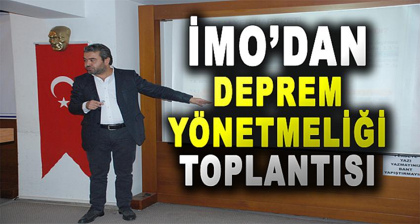 DENİZLİ İMO'DAN DEPREM YÖNETMELİĞİ TOPLANTISI