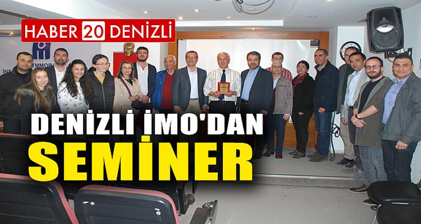 DENİZLİ İMO'DAN SEMİNER 