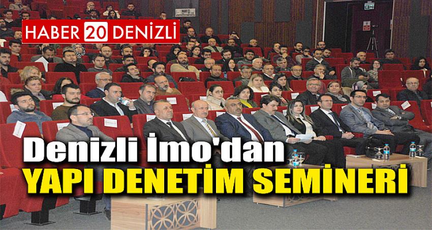 DENİZLİ İMO'DAN YAPI DENETİM SEMİNERİ