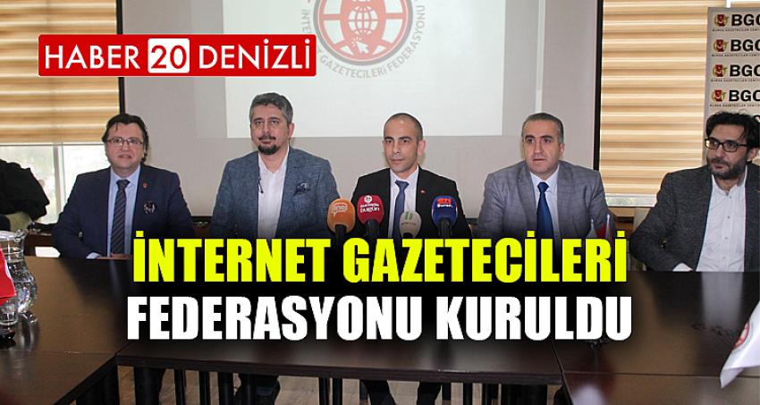 İNTERNET GAZETECİLERİ FEDERASYONU KURULDU