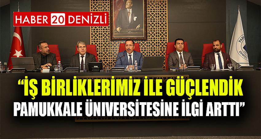 “İş Birliklerimiz ile Güçlendik, Pamukkale Üniversitesine İlgi Arttı” 