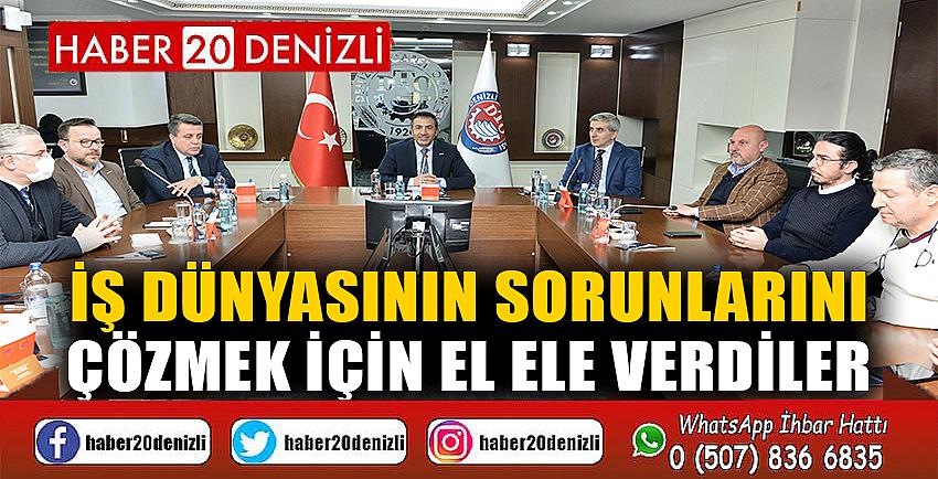 İŞ DÜNYASININ SORUNLARINI ÇÖZMEK İÇİN EL ELE VERDİLER