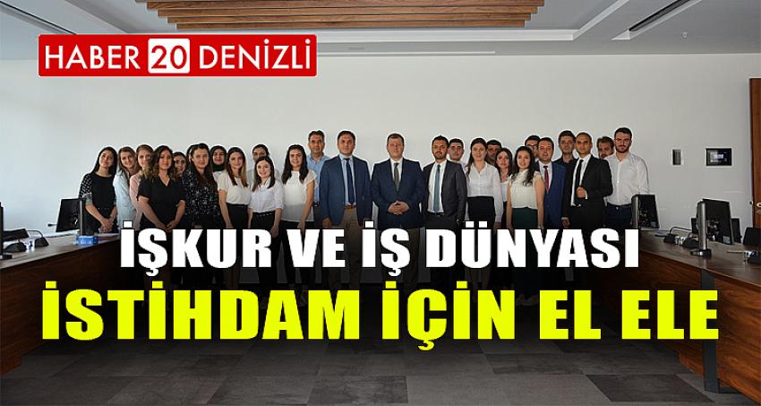 İŞKUR VE İŞ DÜNYASI İSTİHDAM İÇİN EL ELE