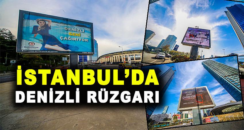 İSTANBUL'DA DENİZLİ RÜZGARI