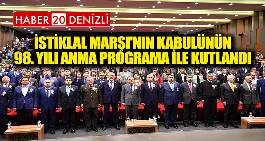 İSTİKLAL MARŞI'NIN KABULÜNÜN 98. YILI ANMA PROGRAMA İLE KUTLANDI