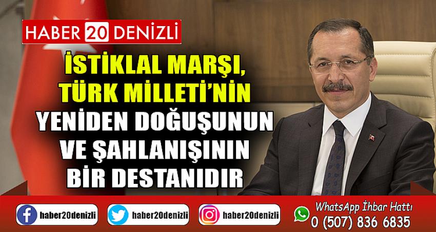 İstiklal Marşı, Türk Milleti’nin Yeniden Doğuşunun ve Şahlanışının Bir Destanıdır