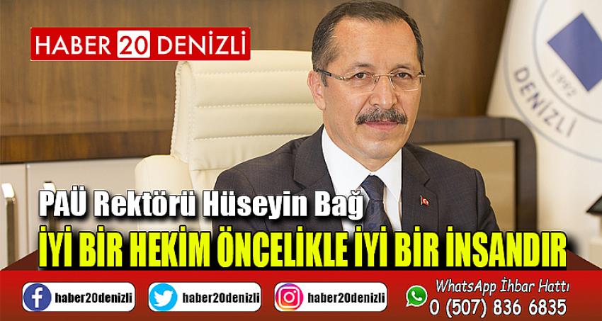 “İyi Bir Hekim Öncelikle İyi Bir İnsandır”