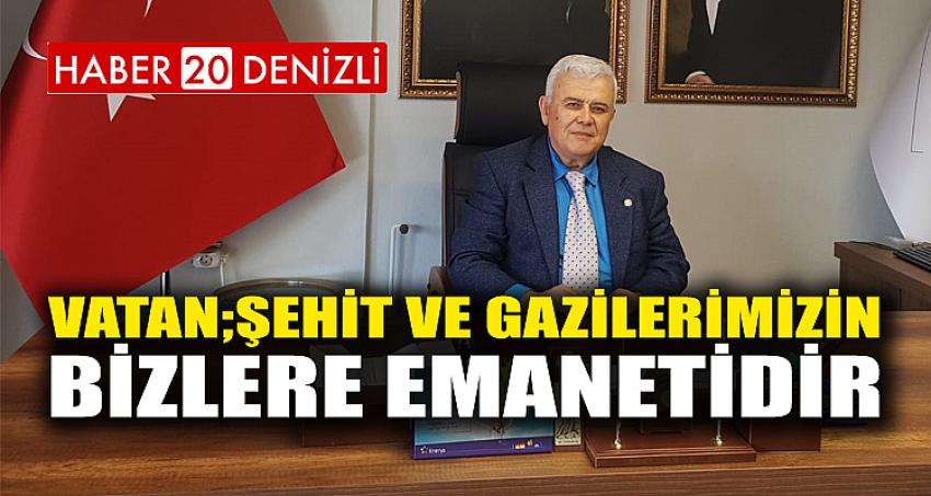 Vatan; şehit ve gazilerimizin,bizlere emanetidir