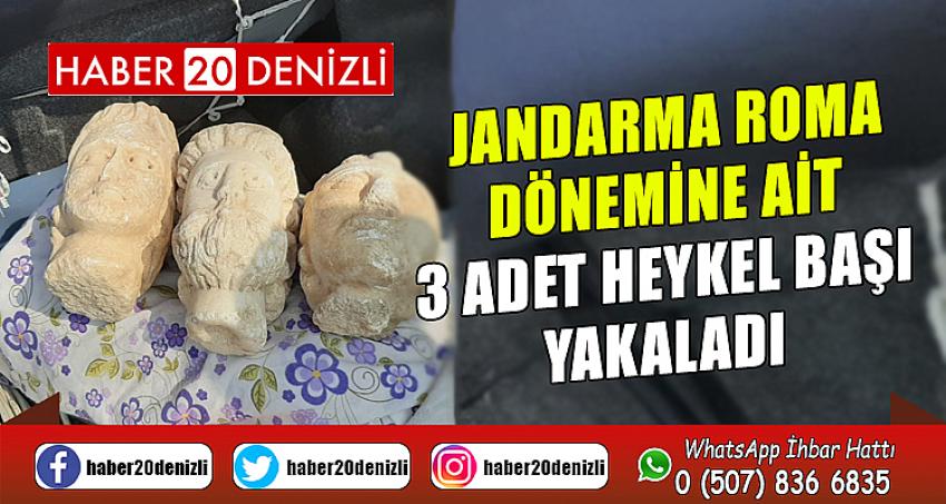 Jandarma Roma dönemine ait 3 adet heykel başı yakaladı