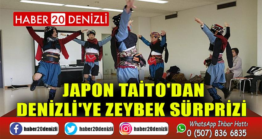 Japon Taito'dan Denizli'ye zeybek sürprizi 