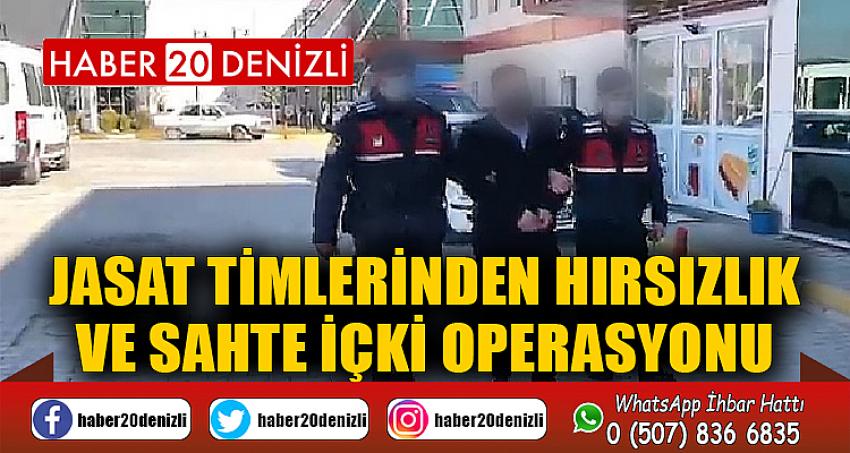 JASAT timlerinden hırsızlık ve sahte içki operasyonu