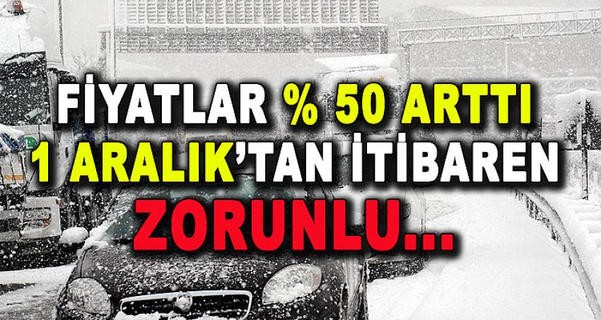 1 ARALIK'TAN İTİBAREN ZORUNLU