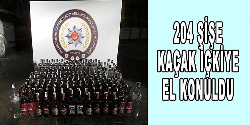 204 ŞİŞE KAÇAK İÇKİYE EL KONULDU