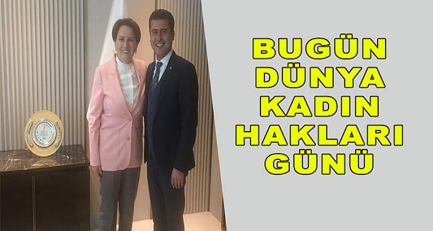 BUGÜN DÜNYA KADIN HAKLARI GÜNÜ