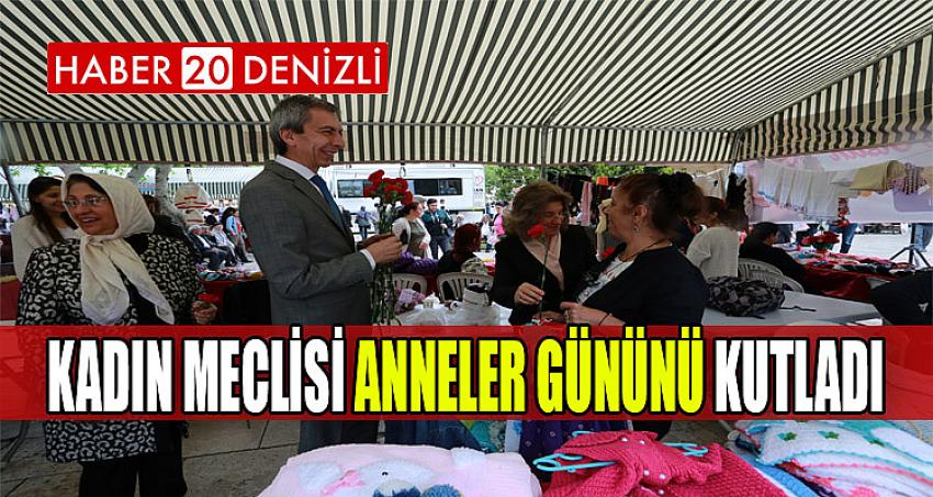 Kadın Meclisi anneler gününü kutladı