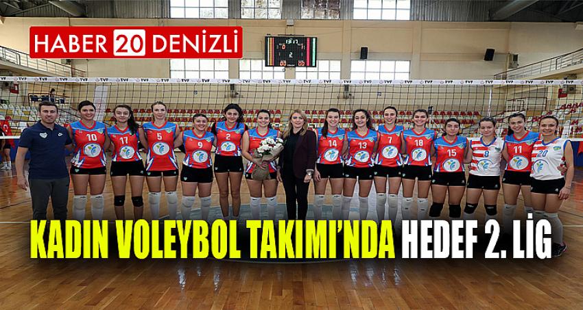 KADIN VOLEYBOL TAKIMI’NDA HEDEF 2. LİG