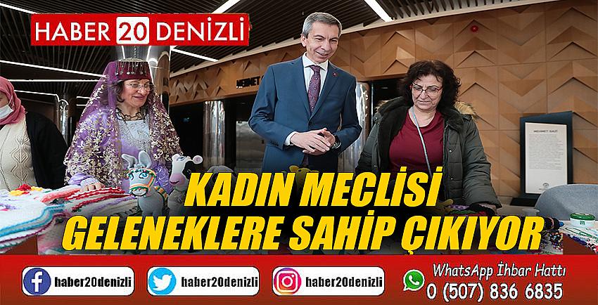 Kadın Meclisi geleneklere sahip çıkıyor