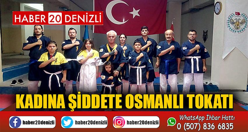 Kadına şiddete Osmanlı tokatı