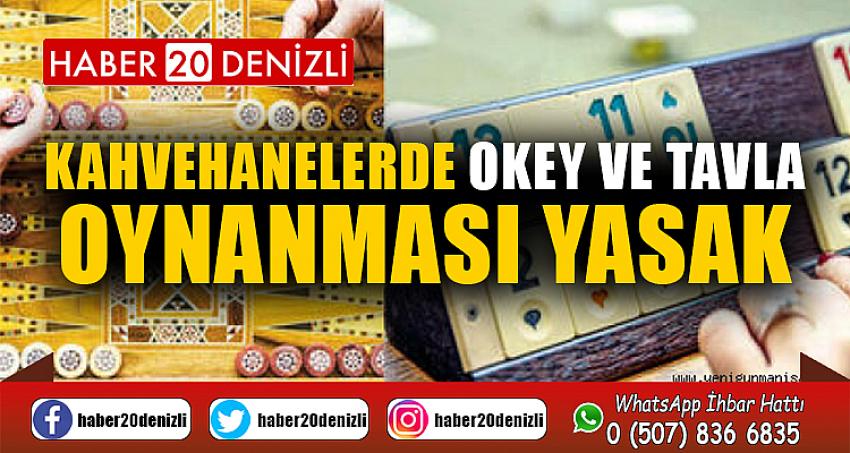 Kahvehanelerde okey ve tavla oynanması yasak