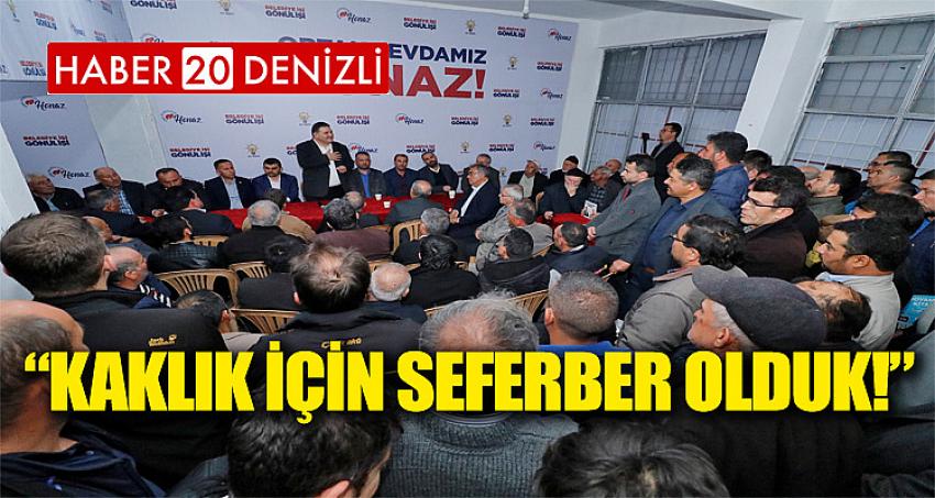 “KAKLIK İÇİN SEFERBER OLDUK!”