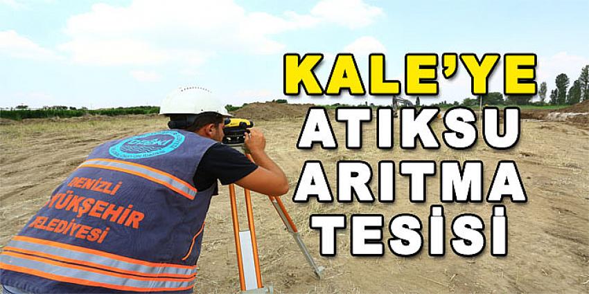 KALE'YE ATIKSU ARITMA TESİSİ