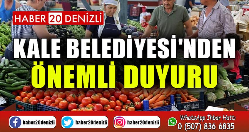 KALE BELEDİYESİ'NDEN ÖNEMLİ DUYURU