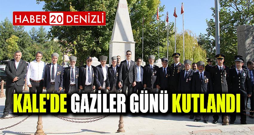 KALE'DE GAZİLER GÜNÜ KUTLANDI