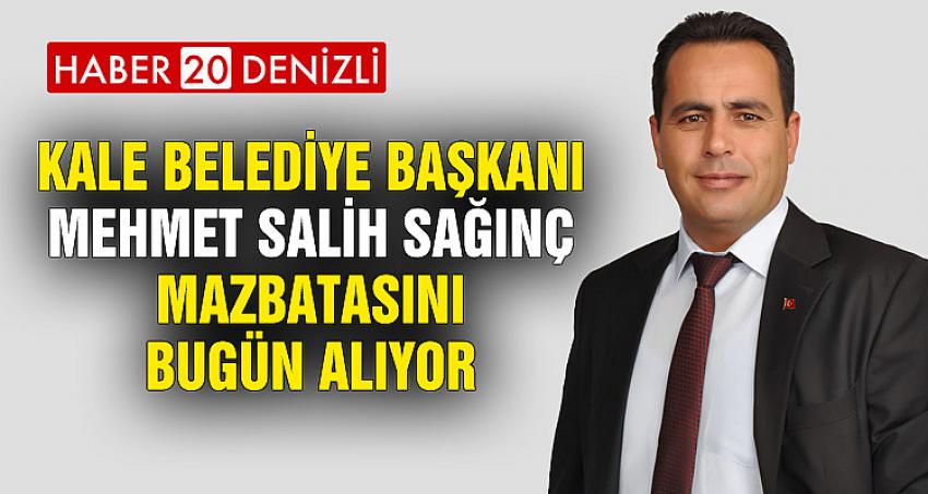 BAŞKAN SAĞINÇ MAZBATASINI BUGÜN ALIYOR