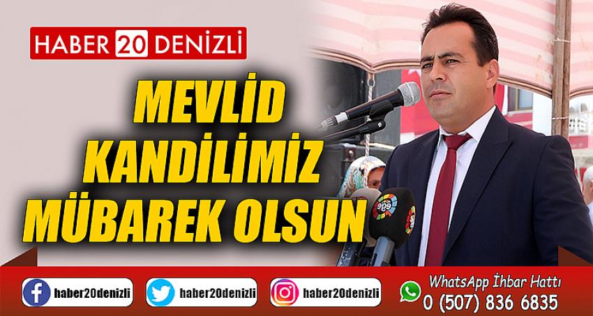 BAŞKAN SAĞINÇ'TAN MEVLİD KANDİLİ MESAJI