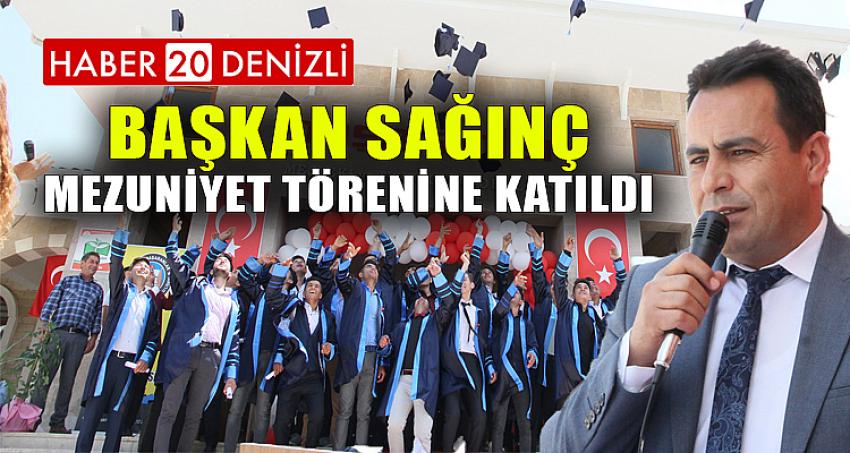 Başkan Sağınç, Mezuniyet Törenine Katıldı