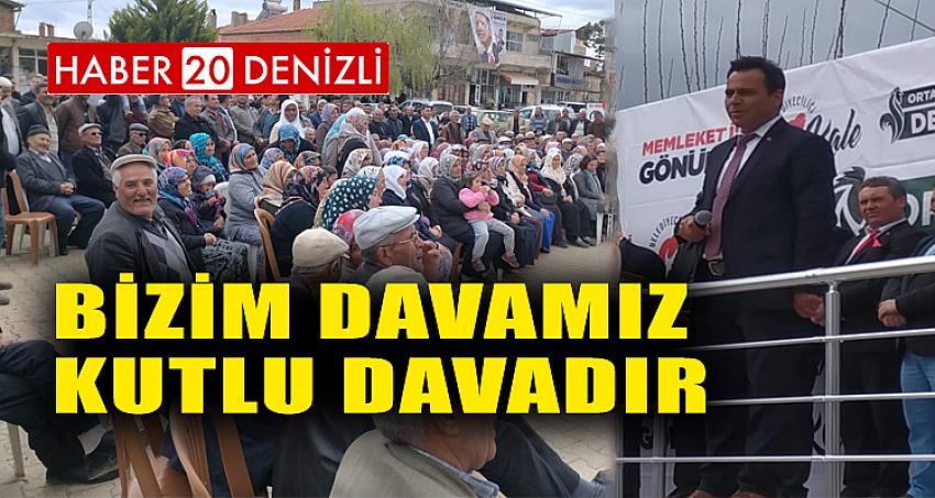 BİZİM DAVAMIZ KUTLU DAVADIR