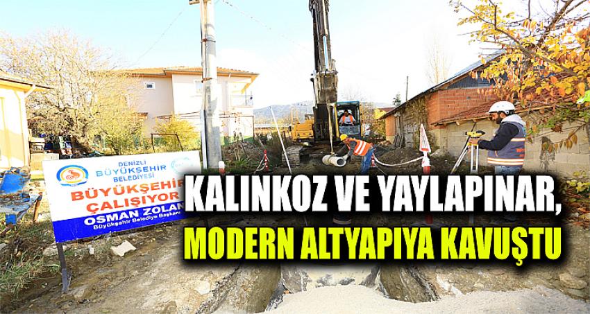 Kalınkoz ve Yaylapınar, modern altyapıya kavuştu