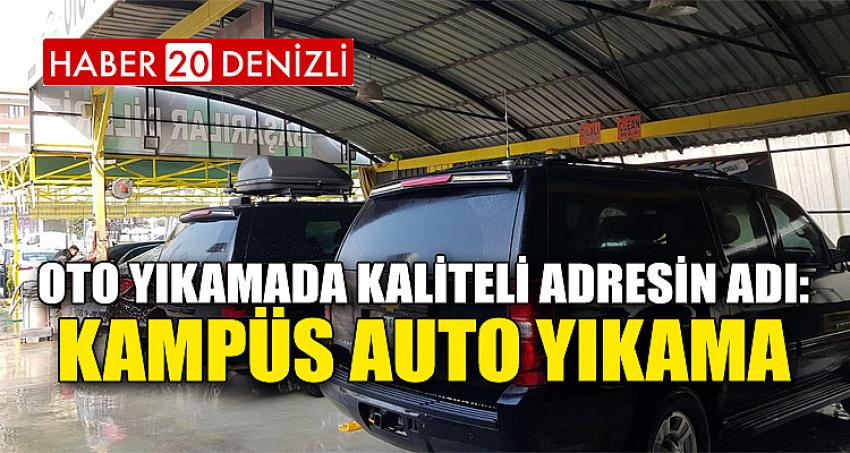 OTO YIKAMADA KALİTELİ ADRESİN ADI: KAMPÜS AUTO YIKAMA