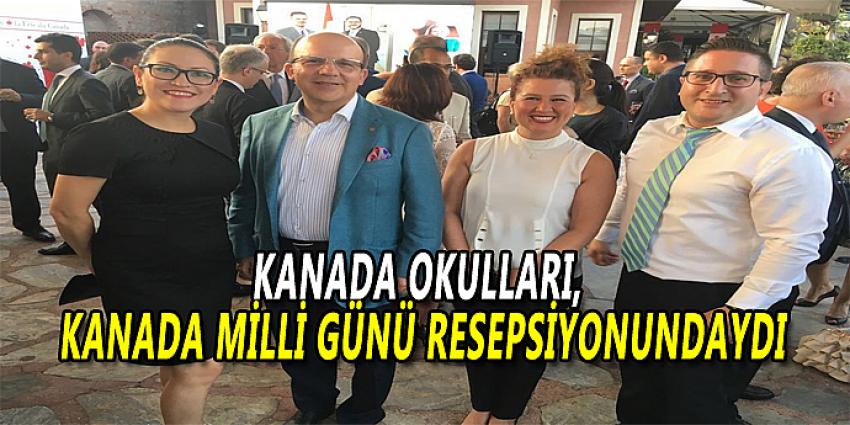 KANADA OKULLARI, KANADA MİLLİ GÜNÜ RESEPSİYONUNDAYDI