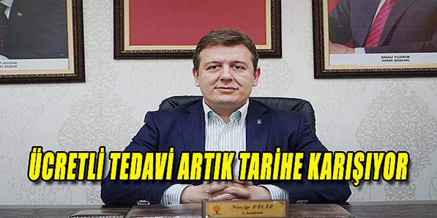 ÜCRETLİ TEDAVİ ARTIK TARİHE KARIŞIYOR