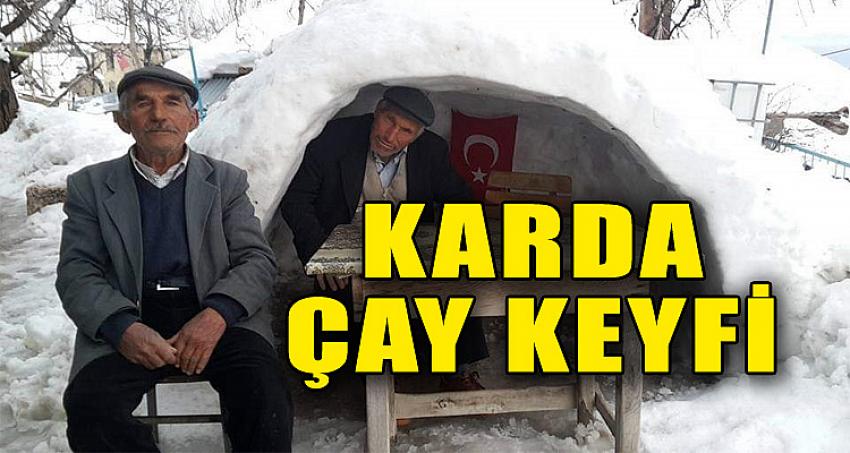 KAR'DA ÇAY KEYFİ YAPIYORLAR