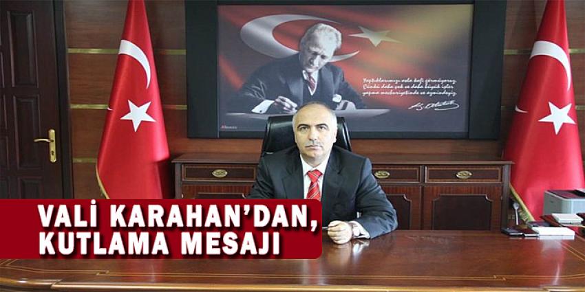 VALİ KARAHAN'DAN KUTLAMA MESAJI