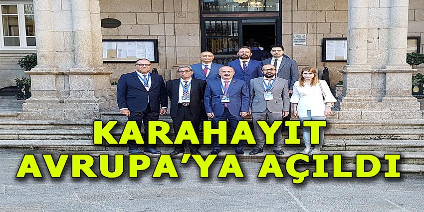 KARAHAYIT AVRUPA’YA AÇILDI