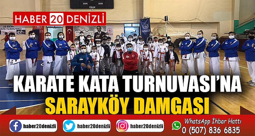 KARATE KATA TURNUVASI’NA SARAYKÖY DAMGASI