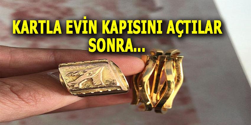KARTLA EVİN KAPISINI AÇTILAR SONRA...