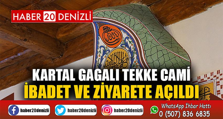 Kartal gagalı Tekke Cami ibadet ve ziyarete açıldı