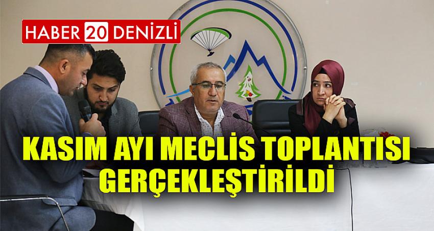 KASIM AYI MECLİS TOPLANTISI GERÇEKLEŞTİRİLDİ