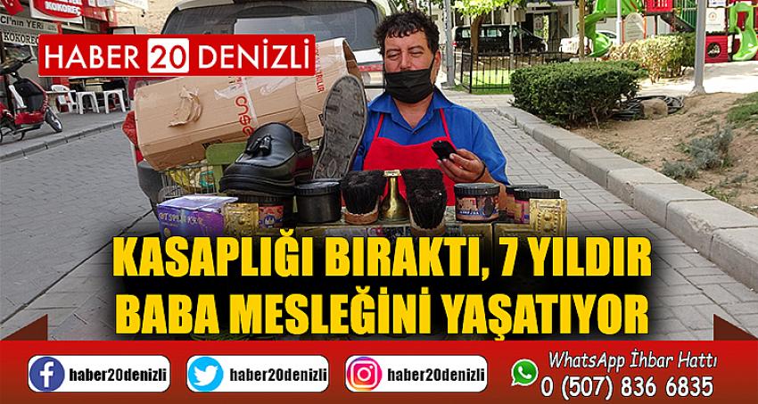 Kasaplığı bıraktı, 7 yıldır baba mesleğini yaşatıyor