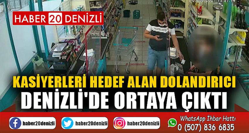 Kasiyerleri hedef alan dolandırıcı Denizli'de ortaya çıktı