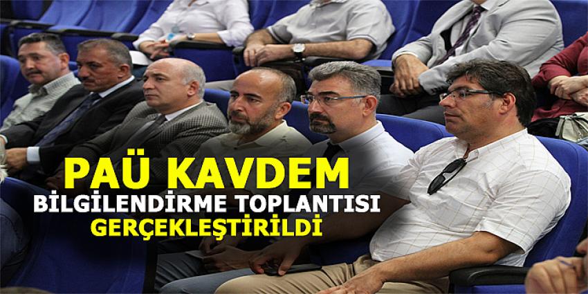 PAÜ KAVDEM BİLGİLENDİRME TOPLANTISI GERÇEKLEŞTİRİLDİ