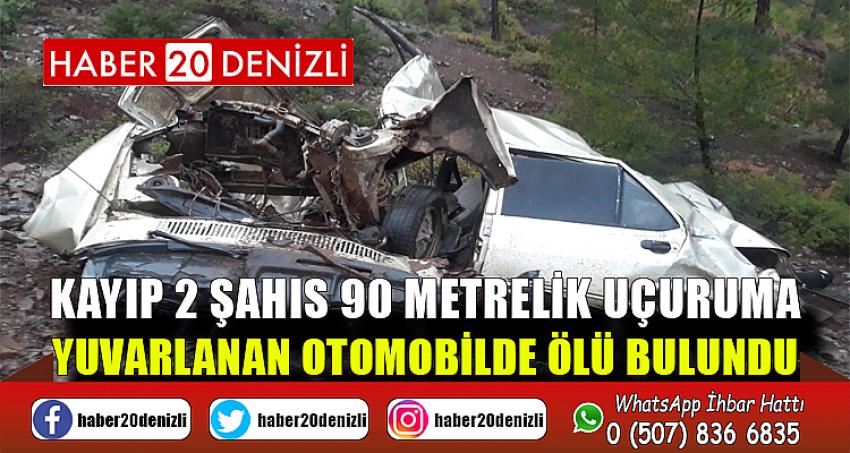 Kayıp 2 şahıs 90 metrelik uçuruma yuvarlanan otomobilde ölü bulundu