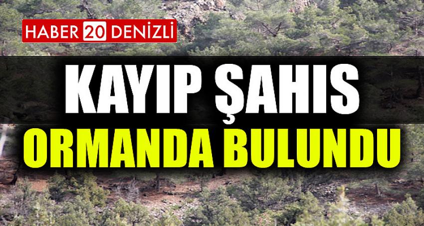 Kayıp şahıs ormanda bulundu