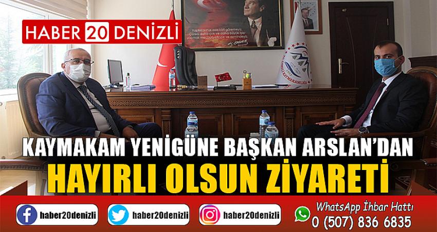 Kaymakam Yenigüne Başkan Arslan’dan hayırlı olsun ziyareti